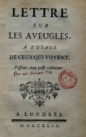 Denis Diderot . Frontespizio della prima edizione (1749) della Lettre sur les aveugles à l'usage de ceux qui voient (Parigi, Bibliothèque Nationale).Parigi, Bibliothèque Nationale Denis Diderot . Frontespizio della prima edizione (1749) della Lettre sur les aveugles à l'usage de ceux qui voient (Parigi, Bibliothèque Nationale).Parigi, Bibliothèque Nationale