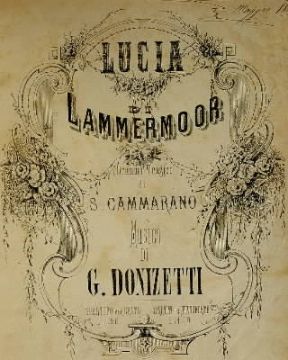 Gaetano Donizetti . Frontespizio di una riduzione per canto e pianoforte dell'opera Lucia di Lammermoor (Napoli, Biblioteca del Conservatorio di S. Pietro a Maiella).De Agostini Picture Library/A. Dagli Orti Gaetano Donizetti . Frontespizio di una riduzione per canto e pianoforte dell'opera Lucia di Lammermoor (Napoli, Biblioteca del Conservatorio di S. Pietro a Maiella).De Agostini Picture Library/A. Dagli Orti